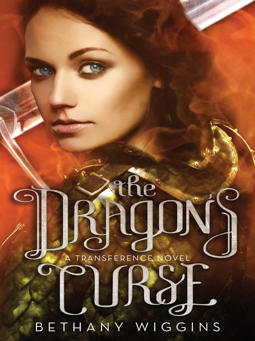 Title details for The Dragon's Curse by Bethany Wiggins - Wait list